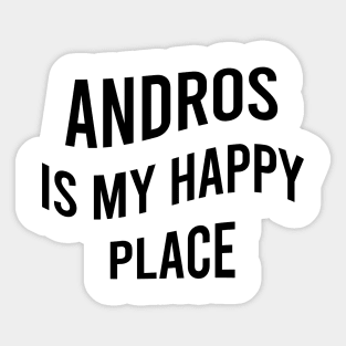 Andros is my happy place Sticker